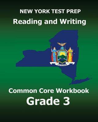New York Test Prep Reading and Writing Common Core Workbook Grade 3: Preparation for the New York Common Core Ela Test by Test Master Press New York image
