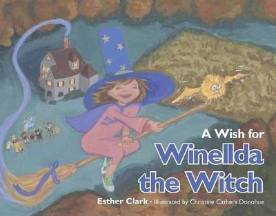 A Wish for Winellda the Witch on Hardback by Esther Clark