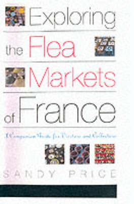 Exploring the Flea Markets of France by Sandy Price image