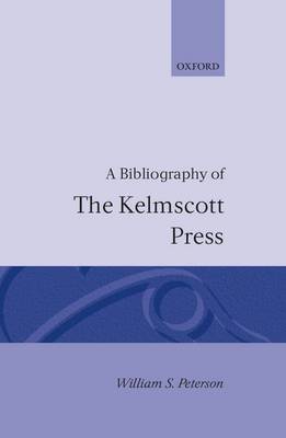 A Bibliography of the Kelmscott Press by William S. Peterson image