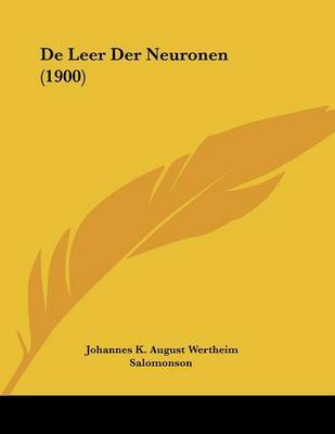 de Leer Der Neuronen (1900) on Paperback by Johannes K August Wertheim Salomonson