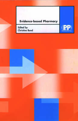 Evidence Based Pharmacy by Christine Bond image