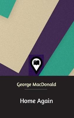 Home Again on Hardback by George MacDonald