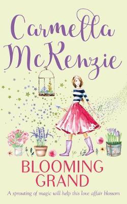 Blooming Grand by Carmella McKenzie