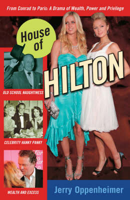 The House of Hilton by Jerry Oppenheimer image