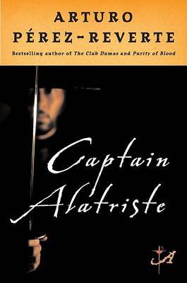 Captain Alatriste by Arturo Perez-Reverte image