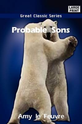 Probable Sons by Amy Le Feuvre