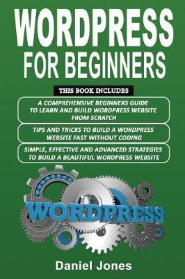 Wordpress for Beginners by Daniel Jones image