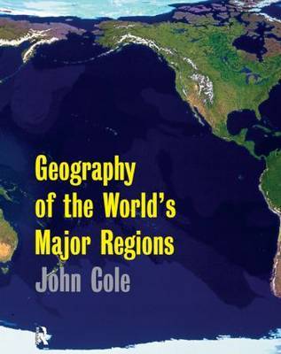 Geography of the World's Major Regions by John Cole image