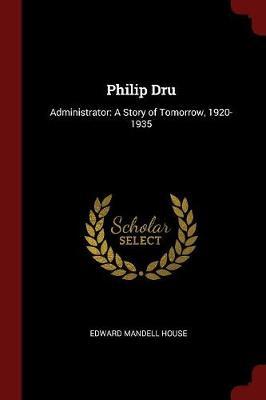 Philip Dru by Edward Mandell House image