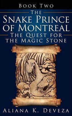 The Snake Prince of Montreal by Aliana K. Deveza image