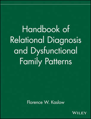 Handbook of Relational Diagnosis and Dysfunctional Family Patterns image