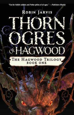 Thorn Ogres of Hagwood by Robin Jarvis