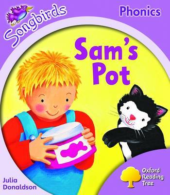 Oxford Reading Tree: Stage 1+: Songbirds: Sam's Pot by Julia Donaldson image