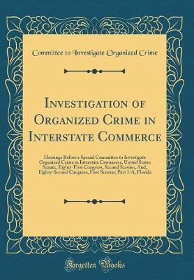 Investigation of Organized Crime in Interstate Commerce by Committee to Investigate Organize Crime image