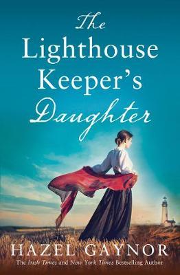 The Lighthouse Keeper's Daughter by Hazel Gaynor image