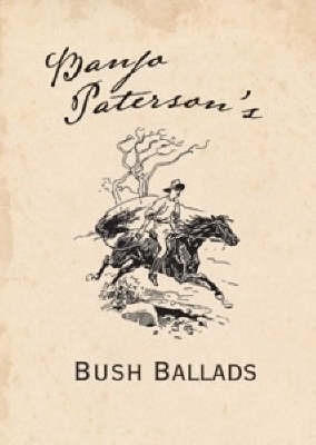 Banjo Paterson's Bush Ballads by Banjo Paterson image