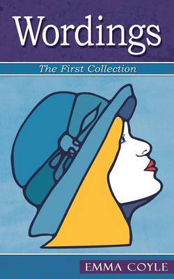 Wordings, the First Collection by Emma Coyle image