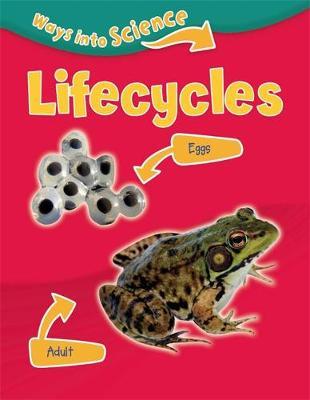Ways Into Science: Lifecycles by Peter Riley image