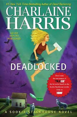 Deadlocked (Sookie Stackhouse #12) on Hardback by Charlaine Harris