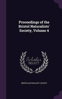 Proceedings of the Bristol Naturalists' Society, Volume 4 image