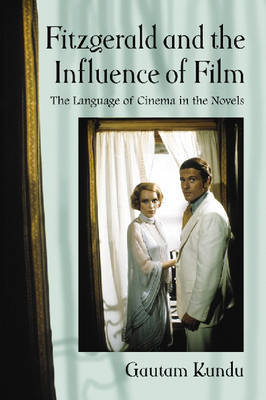 Fitzgerald and the Influence of Film by Gautam Kundu image