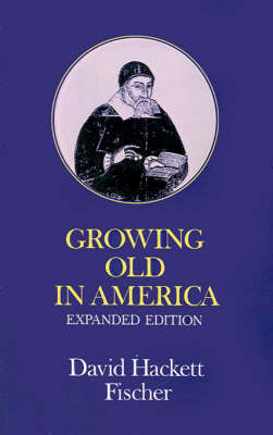 Growing Old in America by David Hackett Fischer image