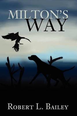 Milton's Way by Robert L Bailey image