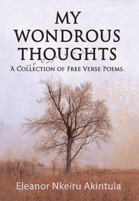 My Wondrous Thoughts by Eleanor Nkeiru Akintula image
