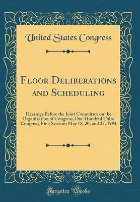 Floor Deliberations and Scheduling by United States Congress image