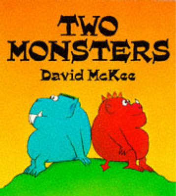 Two Monsters by David McKee image