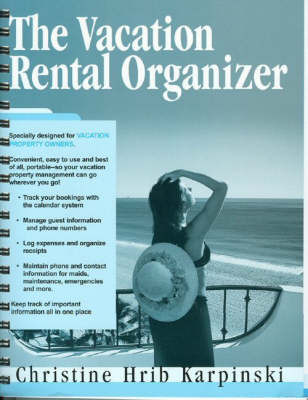 Vacation Rental Organizer by Christine Hrib Karpinski