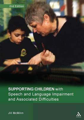 Supporting Children with Speech and Language Impairment and Associated Difficulties by Jill McMinn image