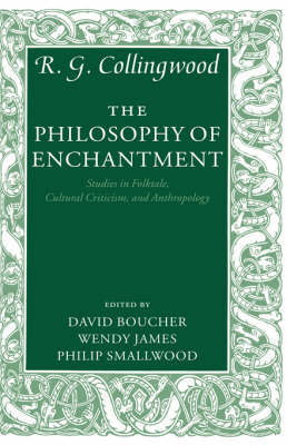 The Philosophy of Enchantment by R.G. Collingwood image