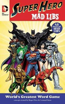 DC Comics Super Hero Mad Libs by Roger Price image