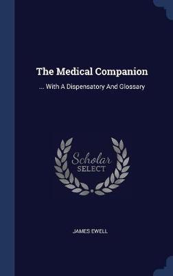 The Medical Companion by James Ewell image