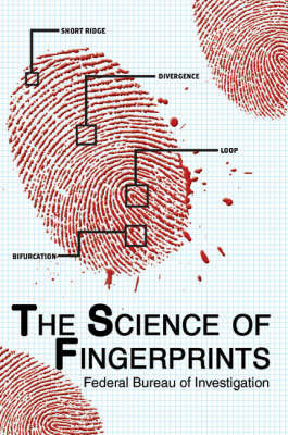 The Science of Fingerprints on Paperback by Federal Bureau of Investigation