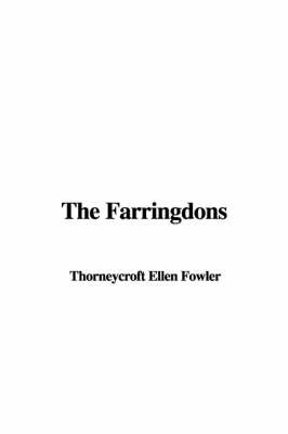 The Farringdons on Hardback by Thorneycroft Ellen Fowler