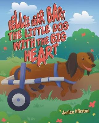 Bellie Bear Bart the Little Dog with the Big Heart by Janice Preston image