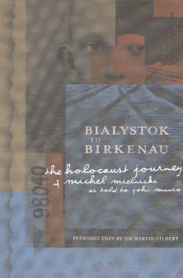 Bialystok to Birkenau by Martin Gilbert image