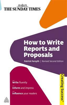 How to Write Reports and Proposals by Patrick Forsyth image