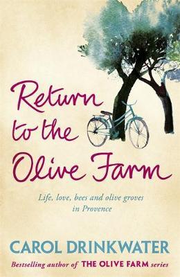 Return to the Olive Farm by Carol Drinkwater image