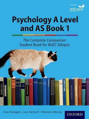 The Complete Companions for Eduqas Year 1 and AS Psychology Student Book by Cara Flanagan image
