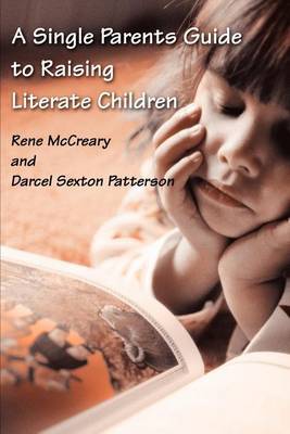 A Single Parents Guide to Raising Literate Children by Rene McCreary image