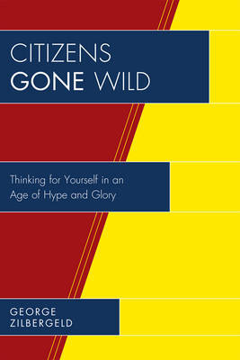 Citizens Gone Wild by George Zilbergeld image