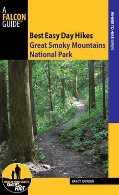 Best Easy Day Hikes Great Smoky Mountains National Park by Randy Johnson