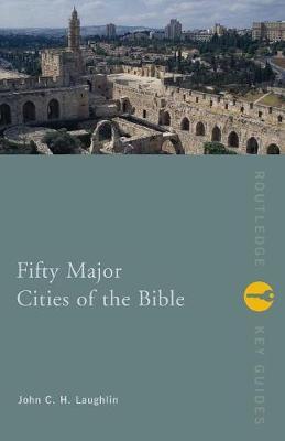 Fifty Major Cities of the Bible by John Laughlin image