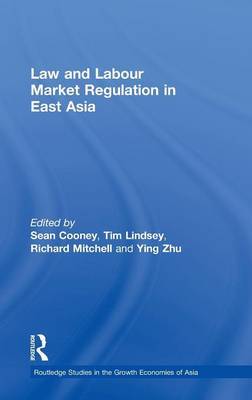 Law and Labour Market Regulation in East Asia on Hardback