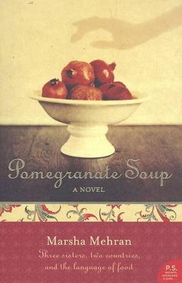 Pomegranate Soup by Marsha Mehran image