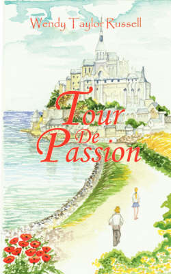 Tour de Passion on Paperback by Wendy Taylor Russell